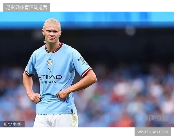 哈兰德在双线作战中均保持恐怖进球效率，证明其是当之无愧的顶级射手